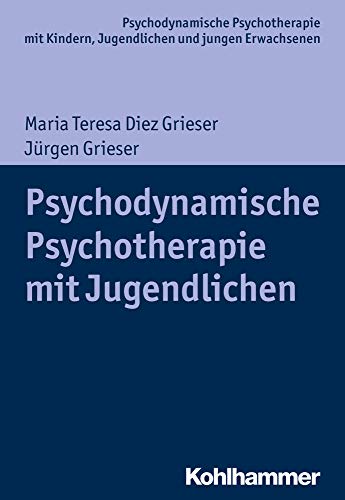 9783170326651: Psychodynamische Psychotherapie Mit Jugendlichen (Psychodynamische Psychotherapie Mit Kindern, Jugendlichen Und Jungen Erwachsenen)