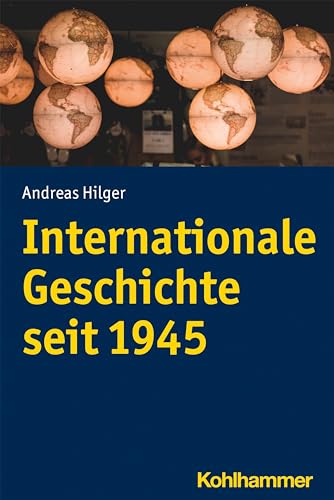 9783170327719: Internationale Geschichte Seit 1945