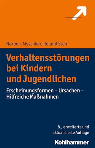 Beispielbild fr Verhaltensstrungen bei Kindern und Jugendlichen: Erscheinungsformen - Ursachen - Hilfreiche Manahmen zum Verkauf von medimops