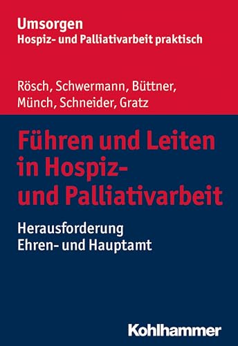 Beispielbild fr Fuhren Und Leiten in Hospiz- Und Palliativarbeit zum Verkauf von Blackwell's