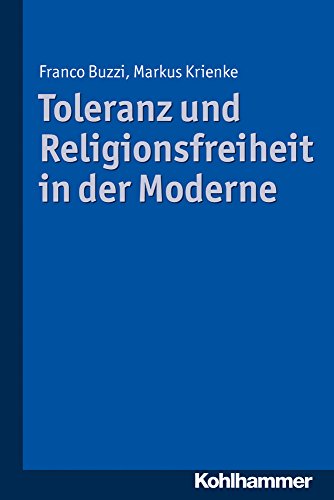 Stock image for Toleranz und Religionsfreiheit in der Moderne for sale by medimops