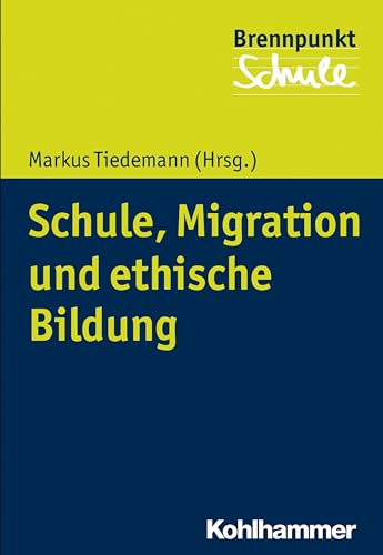 Beispielbild fr Schule, Migration Und Ethische Bildung zum Verkauf von Blackwell's