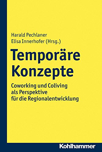 Stock image for Temporre Konzepte: Coworking und Coliving als Perspektive fr die Regionalentwicklung for sale by medimops