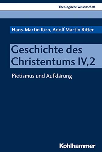 9783170336780: Geschichte Des Christentums Iv,2: Pietismus Und Aufklarung