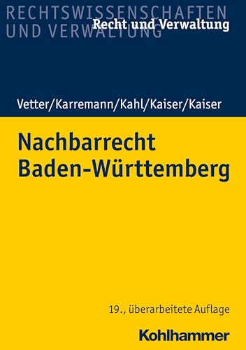 Stock image for Nachbarrecht Baden-Wurttemberg (Recht Und Verwaltung) for sale by Revaluation Books