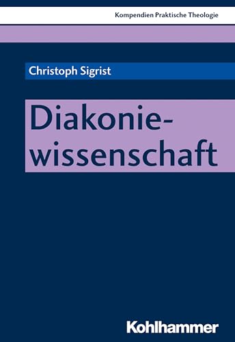 Diakoniewissenschaft (Paperback) - Christoph Sigrist