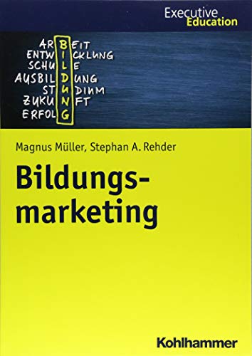 9783170341227: Bildungsmarketing (Executive Education) (German Edition)