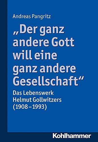 Der Ganz Andere Gott Will Eine Ganz Andere Gesellschaft. (Paperback) - Andreas Pangritz