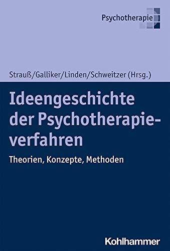Stock image for Ideengeschichte Der Psychotherapieverfahren for sale by Blackwell's