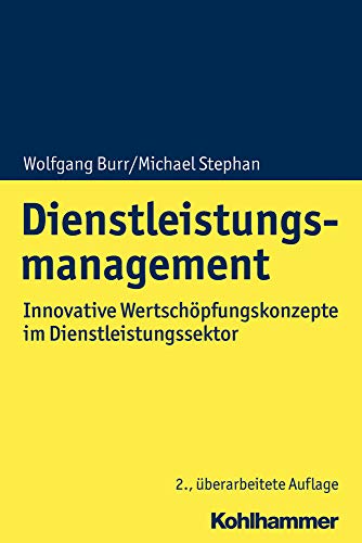 9783170354241: Dienstleistungsmanagement: Innovative Wertschopfungskonzepte Fur Dienstleistungsunternehmen (German Edition)