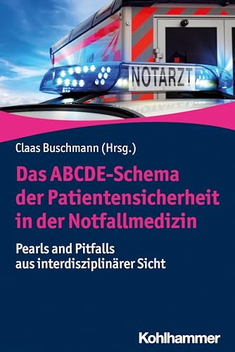 Imagen de archivo de Das Abcde-Schema Der Patientensicherheit in Der Notfallmedizin a la venta por Blackwell's