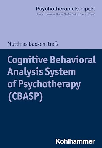 9783170356337: Cognitive Behavioral Analysis System of Psychotherapy (CBASP) (Psychotherapie Kompakt)