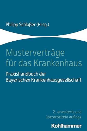 Imagen de archivo de Mustervertrage Fur Das Krankenhaus: Praxishandbuch Der Bayerischen Krankenhausgesellschaft a la venta por Chiron Media