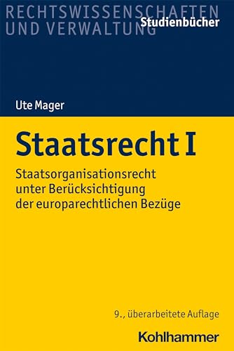 Stock image for Staatsrecht I: Staatsorganisationsrecht Unter Berucksichtigung Der Europarechtlichen Bezuge (Studienbucher Rechtswissenschaft) for sale by Chiron Media