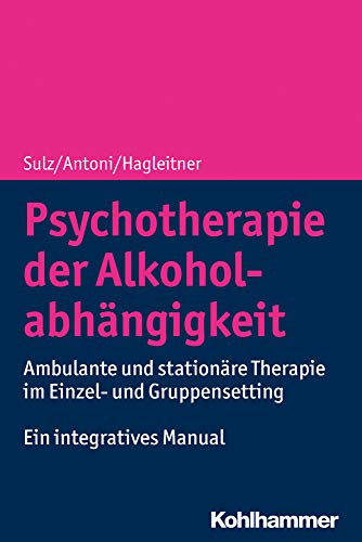 Stock image for Psychotherapie Der Alkoholabhangigkeit for sale by Blackwell's