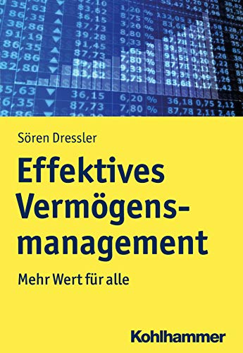 Imagen de archivo de Effektives Vermgensmanagement: Mehr Wert fr alle a la venta por medimops