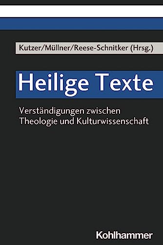 Stock image for Heilige Texte: Verstandigungen Zwischen Theologie Und Kulturwissenschaft for sale by Chiron Media