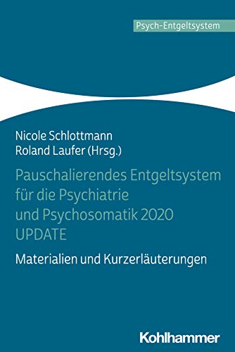 9783170382886: Pauschalierendes Entgeltsystem Fur Die Psychiatrie Und Psychosomatik 2020 Update: Materialien Und Kurzerlauterungen