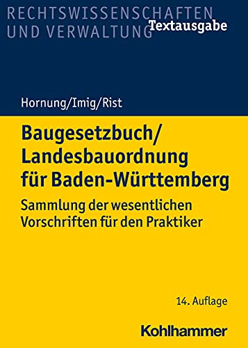 9783170386730: Baugesetzbuch/Landesbauordnung Fur Baden-wurttemberg: Sammlung Der Wesentlichen Vorschriften Fur Den Praktiker (Recht Und Verwaltung)