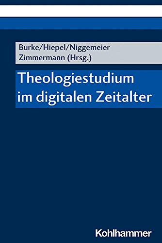 Stock image for Theologiestudium im digitalen Zeitalter for sale by ISD LLC