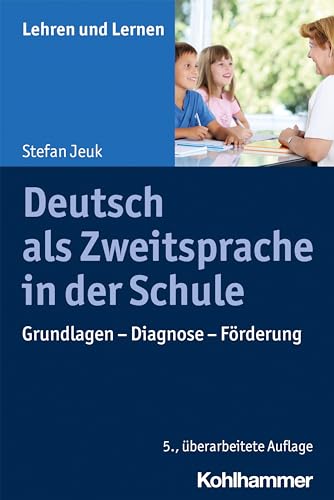 

Deutsch Als Zweitsprache in Der Schule : Grundlagen - Diagnose - Forderung -Language: german