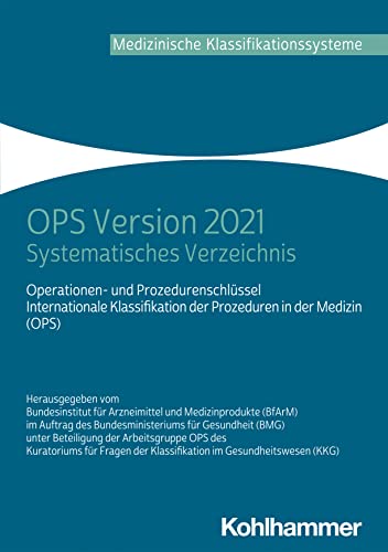 Beispielbild fr OPS Version 2021: Systematisches Verzeichnis: Band I: Systematisches Verzeichnis zum Verkauf von medimops