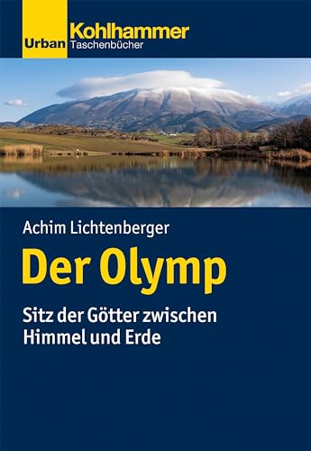 Stock image for Der Olymp : Sitz Der Gotter Zwischen Himmel Und Erde -Language: german for sale by GreatBookPrices