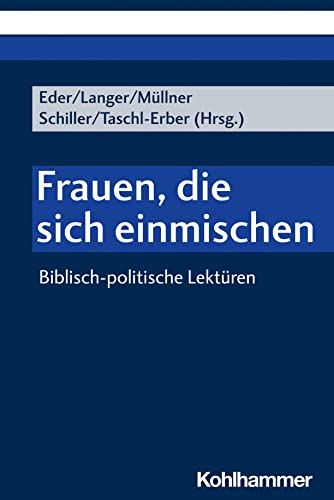 Stock image for Frauen, Die Sich Einmischen: Biblisch-Politische Lekturen for sale by Chiron Media