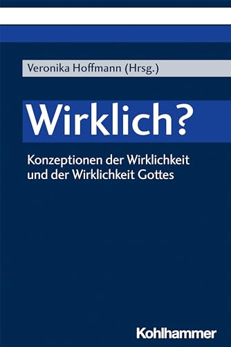 Stock image for Wirklich?: Konzeptionen Der Wirklichkeit Und Der Wirklichkeit Gottes for sale by Revaluation Books