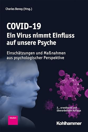 9783170405905: Covid-19 - Ein Virus Nimmt Einfluss Auf Unsere Psyche: Einschatzungen Und Massnahmen Aus Psychologischer Perspektive (German Edition)