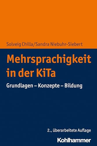 Imagen de archivo de Mehrsprachigkeit in Der Kita: Grundlagen - Konzepte - Bildung (Entwicklung Und Bildung in Der Fruhen Kindheit) a la venta por Chiron Media