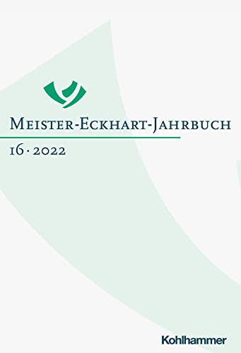 Stock image for Meister-Eckhart-Jahrbuch: Band 16 (2022) (Meister-Eckhart-Jahrbuch, 16, Band 16) for sale by medimops