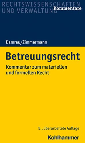 Stock image for Betreuungsrecht: Kommentar Zum Materiellen Und Formellen Recht (Recht Und Verwaltung) (German Edition) for sale by GF Books, Inc.
