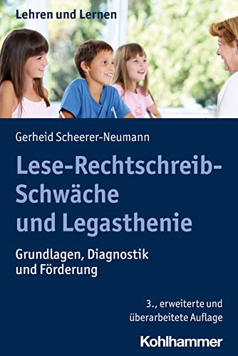 9783170414440: Lese-Rechtschreib-Schwche und Legasthenie: Grundlagen, Diagnostik und Frderung