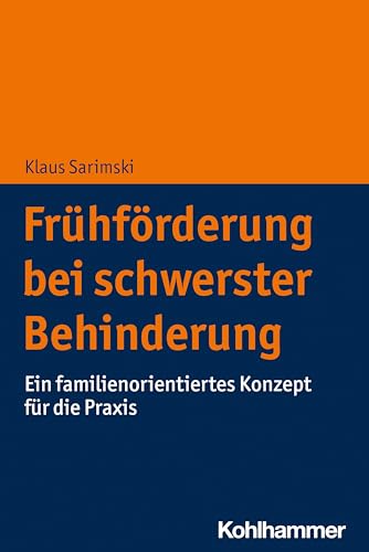 Imagen de archivo de Frhfrderung bei schwerster Behinderung: Ein familienorientiertes Konzept fr die Praxis a la venta por medimops