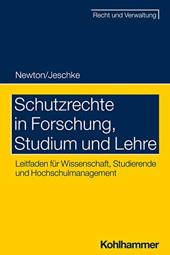 Stock image for Schutzrechte in Forschung, Studium Und Lehre : Leitfaden Fur Wissenschaft, Studierende Und Hochschulmanagement -Language: German for sale by GreatBookPrices