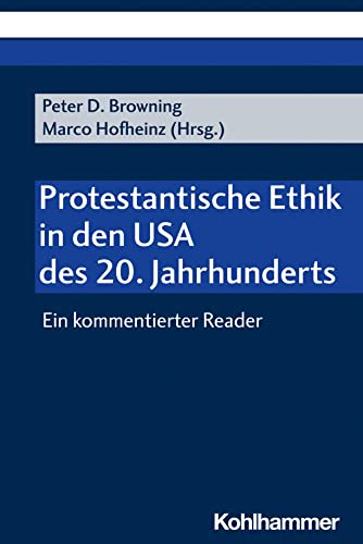 Beispielbild fr Protestantische Ethik in Den USA Des 20. Jahrhunderts zum Verkauf von Blackwell's