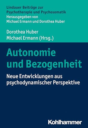 Stock image for Autonomie und Bezogenheit: Neue Entwicklungen aus psychodynamischer Perspektive for sale by Revaluation Books