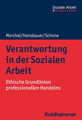 Stock image for Verantwortung in Der Sozialen Arbeit : Ethische Grundlinien Professionellen Handelns -Language: German for sale by GreatBookPrices