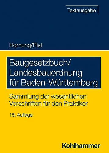 Beispielbild fr Baugesetzbuch/Landesbauordnung fr Baden-Wrttemberg : Sammlung der wesentlichen Vorschriften fr den Praktiker zum Verkauf von Buchpark