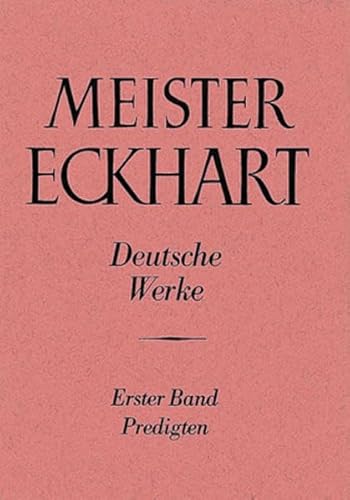 Meister Eckhart Deutsche Werke: Predigten (1) (Meister Eckhart: Die Deutschen Werke) (German Edition) - Quint, Josef [Editor]