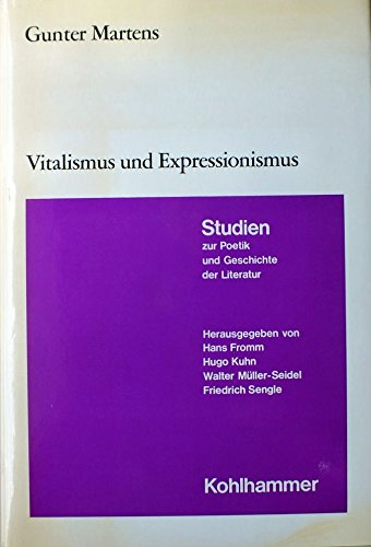 9783170872370: Vitalismus Und Expressionismus - Ein Beitrag Zur Genese Und Deutung