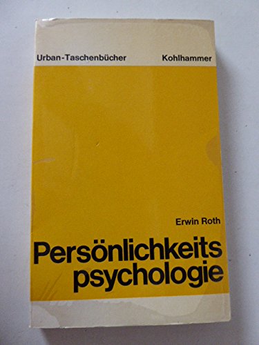 9783172321111: Persnlichkeitspsychologie. Eine Einfhrung - Roth, Erwin