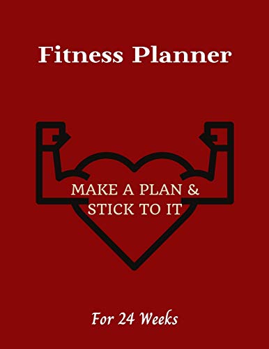 Stock image for Fitness Planner: Make a plan Stick to it! - Change your lifestyle in the next 24 weeks - 8.5 x 11 inches - Your daily planner for Fitness and Meals (Gym Fitness Planners) for sale by Big River Books