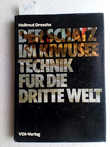 Beispielbild fr Der Schatz im Kiwusee. Technik fr die dritte Welt. zum Verkauf von Preiswerterlesen1 Buchhaus Hesse