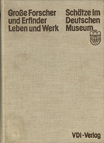 9783184003821: grosse_forscher_und_erfinder,_leben_und_werk-schatze_im_dt._museum