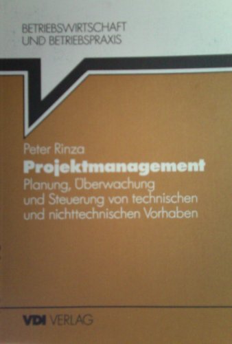 Beispielbild fr Projektmanagement Planung, berwachung und Steuerung von technischen und nichttechnischen Vorhaben zum Verkauf von Buchpark