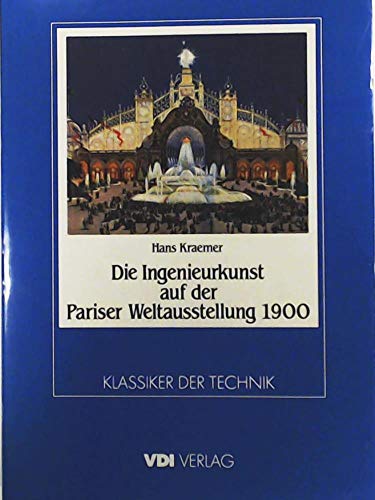 9783184006648: Die Ingenieurkunst auf der Pariser Weltausstellung 1900