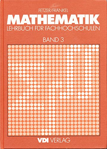 Stock image for Mathematik, Band 3: Lehrbuch fr Fachhochschulen for sale by medimops