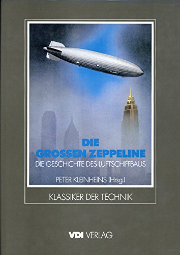 Die grossen Zeppeline. Die Geschichte des Luftschiffbaus. Herausgegeben von Peter Kleinheins unter Verwendung von Texten von Ludwig Dürr außerdem von R. Bernhard, W. [Wilhelm] E. [Ernst] Dörr, H. Ebner, D. [Dietrich] Engberding, A. Kolb, D. Schwencke und F. Sturm. Durchgehend illustriert mit zahlreichen Schwarzweißabbildungen, sowie zwei Faltplänen und fünf Tabellen im Anhang. (= Reihe: Klassiker der Technik. Herausgegeben von C. [Carl] G. [Günter] Schmidt-Freytag). - Kleinheins, Peter (Hrsg.)